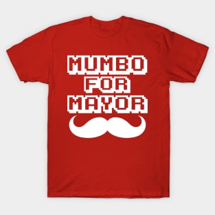 Mumbo For Mayor mayor T-Shirt